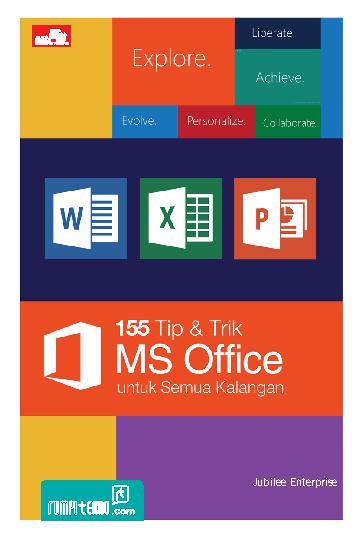 155 Tip & Trik MS Office Untuk Semua Kalangan